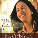 Download Noemi Nonato - Rastro de Unção - Playback