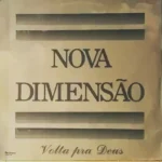 Download Nova Dimensão - Volta pra Deus