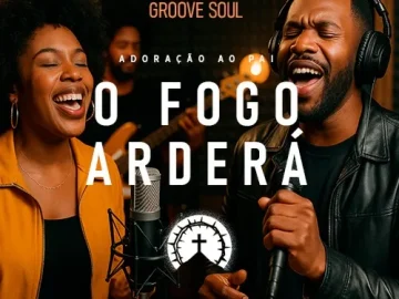 Download O Fogo Arderá - Versão Groove