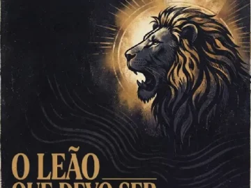 Download O Leão Que Devo Ser