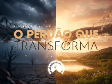 Baixe os CDs Gospel – O Perdão que Transforma Download O Perdão que Transforma