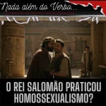 Download O Rei Salomão praticou homossexualismo?