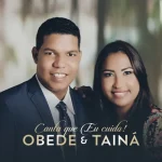 Download Obede e Tainá - Canta Que Eu Cuido