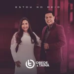 Download Obede e Tainá - Estou No Meio