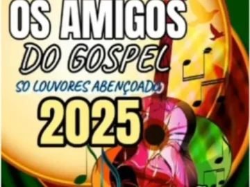 Baixe os CDs Gospel – OS AMIGOS DO GOSPEL – SÓ LOUVORES ABENÇOADOS – 2025 Download OS AMIGOS DO GOSPEL - SÓ LOUVORES ABENÇOADOS - 2025
