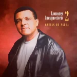 Baixe os CDs Gospel – Ozéias de Paula - Louvores Inesquecíveis 2 (2023) Download Ozéias de Paula - Louvores Inesquecíveis 2 (2023)