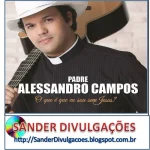 Download PADRE ALESSANDRO CAMPOS 2015 - O QUE É QUE EU SOU SEM JESUS