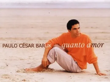 Download Paulo César Baruk - Quanto Amor