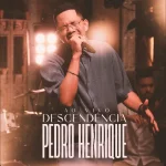 Download Pedro Henrique - Descendência