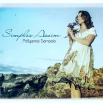 Baixe os CDs Gospel – Pollyana Sampaio - simples assim CD Cantado Download Pollyana Sampaio - simples assim CD Cantado