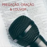 Download PREGAÇÃO, ORAÇÃO E LOUVOR