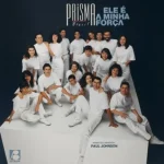 Download Prisma Brasil - Ele é a minha Força