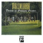 Download Prisminha - Deixem as Crianças Cantar