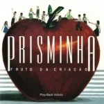 Download Prisminha - Fruto da Criação
