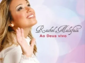 Download Rachel Malafaia - Ao Deus Vivo