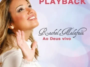 Download Rachel Malafaia - Ao Deus Vivo - Playback