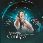 Download Raquel Veras - Deus Está Contigo (2023)