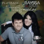 Baixe os CDs Gospel – Rayssa e Ravel - Biografia de um Vencedor - Playback Download Rayssa e Ravel - Biografia de um Vencedor - Playback