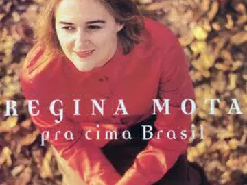 Download Regina Mota pra cima Brasil CD cantado
