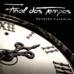 Download Ronaldo Carneiro - Final dos Tempos