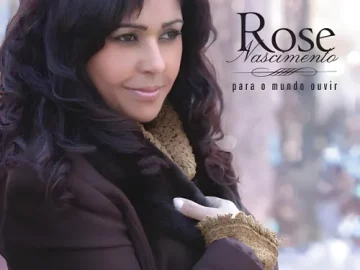 Download Rose Nascimento - Para o mundo ouvir