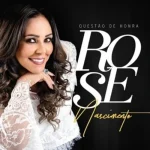Download Rose Nascimento - Questão de Honra