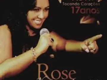 Download Rose Nascimento - Tocando Corações 17 Anos Ao Vivo