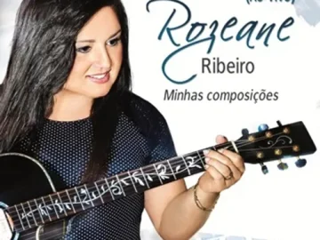 Baixe os CDs Gospel – Rozeane Ribeiro – Minhas Composições Download Rozeane Ribeiro - Minhas Composições