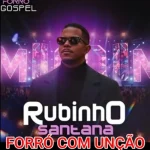 Download RUBINHO SANTANA - CD NOVO 2026 REPERTORIO ATUALIZADO MUSICAS NOVAS (FORRO GOSPEL)
