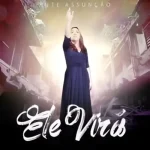Download Rute Assunçao - Ele vira