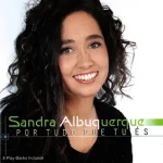 Download Sandra Albuquerque - Por tudo que tu És