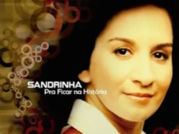 Download Sandrinha - Pra ficar na História