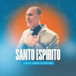 Baixe os CDs Gospel – Santo Espírito - Valdemiro Gomes Download Santo Espírito - Valdemiro Gomes