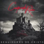 Download Seguidores de Cristo - Construindo Sobre a Rocha 2024 (Rock Gospel)