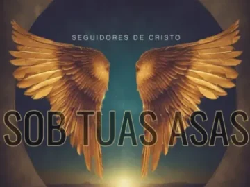 Download Seguidores de Cristo - Sob Tuas Asas 2024