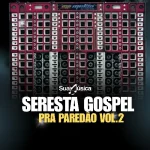 Download Seresta Gospel Pra Paredão Vol.2 Helder Lima @emersondivulgações