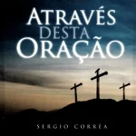 Download Sergio Corrêa - Através desta Oração