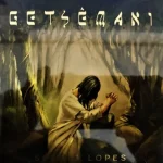 Baixe os CDs Gospel – Sérgio Lopes - Getsémani Download Sérgio Lopes - Getsémani