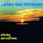 Download Shirley Carvalhaes - Acima das Estrelas