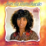 Download Shirley Carvalhaes - Asas da Humilhação 1982