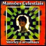 Download Shirley Carvalhaes - Manções Celestiais 1983