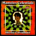 Download Shirley Carvalhaes - Mansões Celestiais