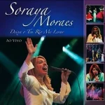 Download Soraya Moraes - Deixa o teu rio me Levar