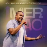 Download Sou um Milagre/O Escudo
