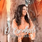 Baixe os CDs Gospel – Suzany Malu - O Escolhido (2023) Download Suzany Malu - O Escolhido (2023)