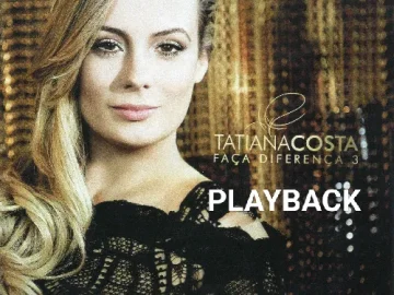 Download Tatiana Costa Faça a Diferença 3 PLAYBACK