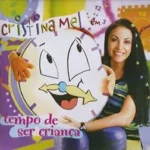 Baixe os CDs Gospel – Tempo de ser Criança Download Tempo de ser Criança