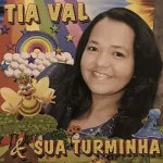 Download Tia Val e Sua Turminha
