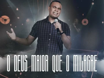 Download Tiago Rocha - O Deus Maior Que o Milagre