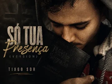 Download TIAGO SDR - SÓ TUA PRESENÇA (REMIX)